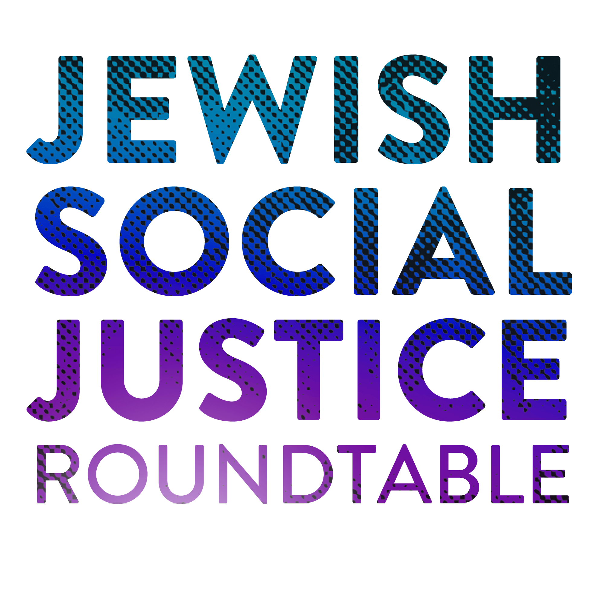 Jewish Social Justice Roundtable